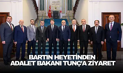 Bartın Heyetinden Adalet Bakanı Tunç'a Ziyaret