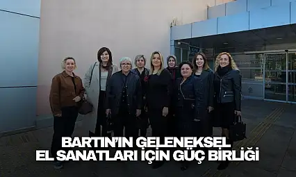 Bartın'ın Geleneksel El Sanatları İçin Güç Birliği