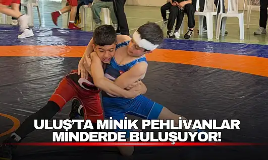 Ulus'ta Minik Pehlivanlar Minderde Buluşuyor!