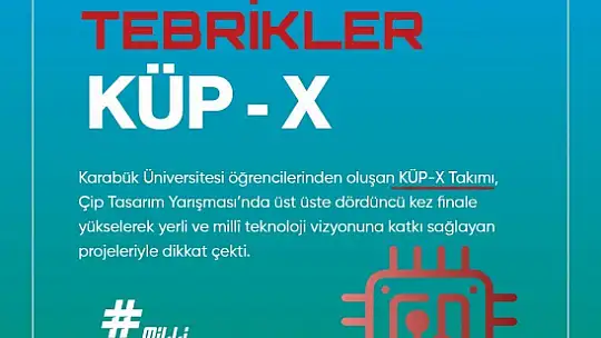 Karabük Üniversitesi öğrencilerinden çip tasarımında dördüncü final başarısı