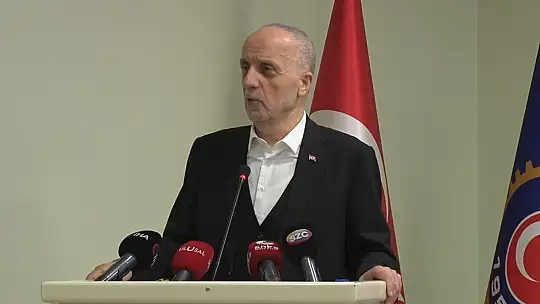 TÜRK-İŞ Başkanı Atalay'dan açıklama