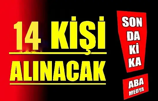 14 kişi alınacak