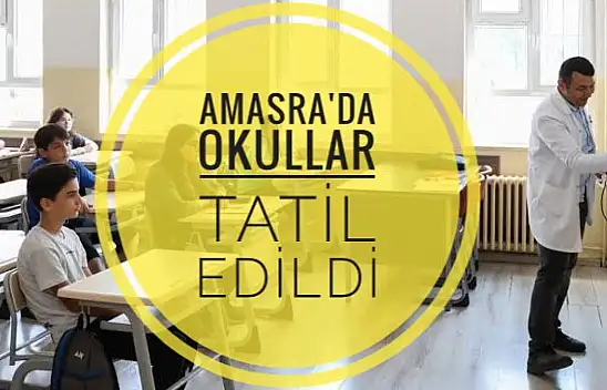Amasra'da okullar tatil edildi