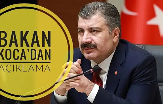 Bakan Koca'dan açıklama