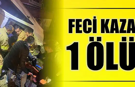 Feci kaza can aldı