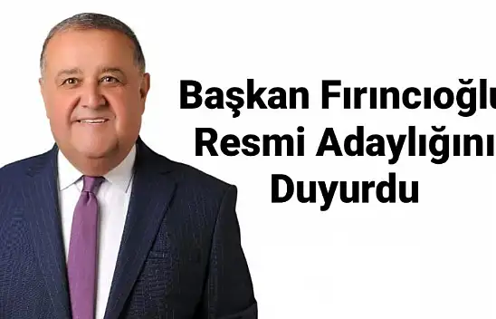 Fırıncıoğlu Cumhur İttifakı Belediye Başkan Adayı Oldu