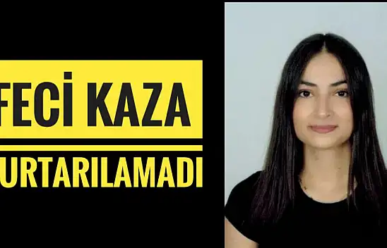 Genç kadın hayatını kaybetti
