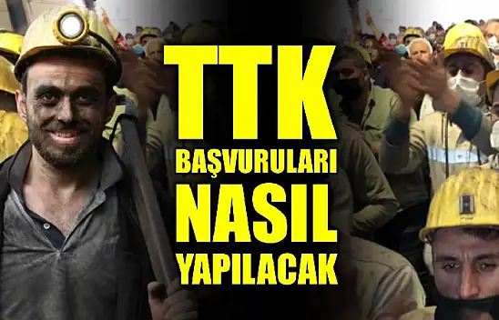 TTK başvuruları nasıl yapılacak
