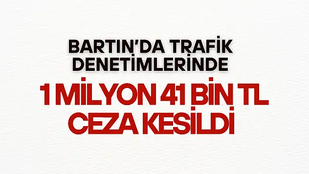 1 Milyon 41 Bin TL Ceza Kesildi