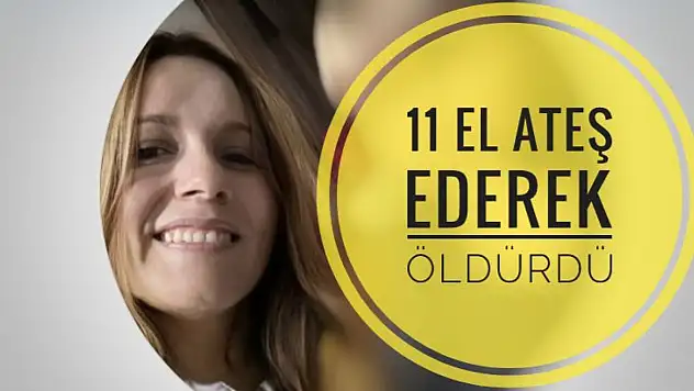 11 el ateş ederek öldürdü