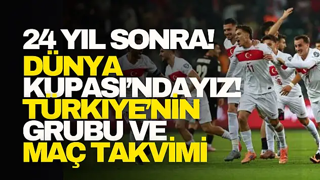 24 Yıl Sonra Dünya Kupası'ndayız!