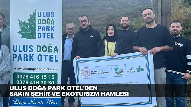 Ulus Doğa Park Otel'den Sakin Şehir ve Ekoturizm Hamlesi