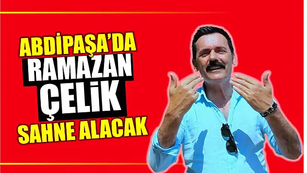 Abdipaşa'da sahne alacak