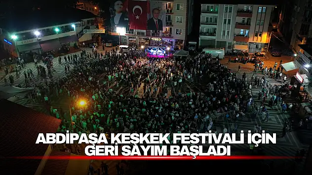 Abdipaşa Keşkek Festivali İçin Geri Sayım Başladı