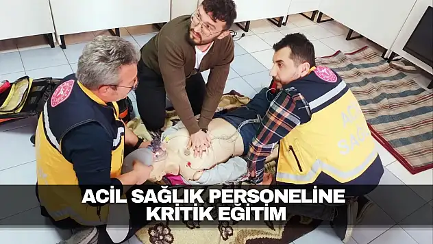 Acil Sağlık Personeline Kritik Eğitim
