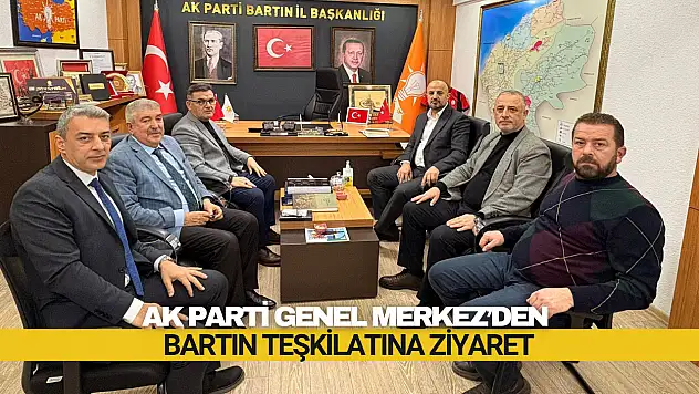 AK Parti Genel Merkez'den Bartın Teşkilatına Ziyaret
