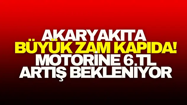 Akaryakıta Büyük Zam Kapıda: Motorine 6 TL Artış Bekleniyor
