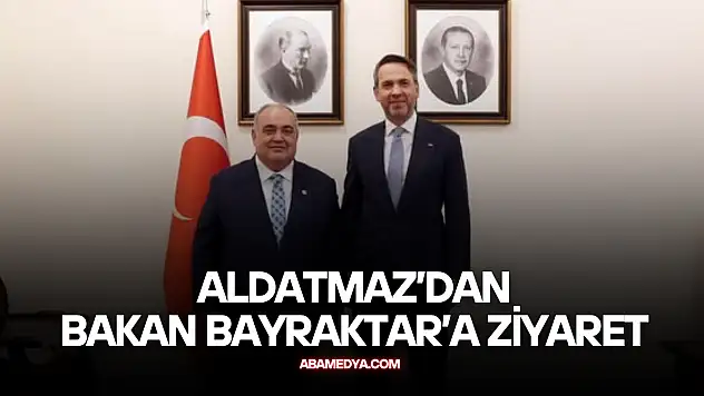 Aldatmaz'dan Enerji Bakanı Bayraktar'a Ziyaret