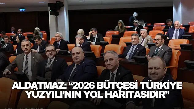 Aldatmaz: 'Milletimizin Refahı İçin Çalışmaya Devam Edeceğiz'