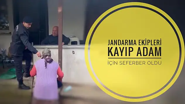 Alzheimer hastası yaşlı adamı Jandarma ekipleri buldu