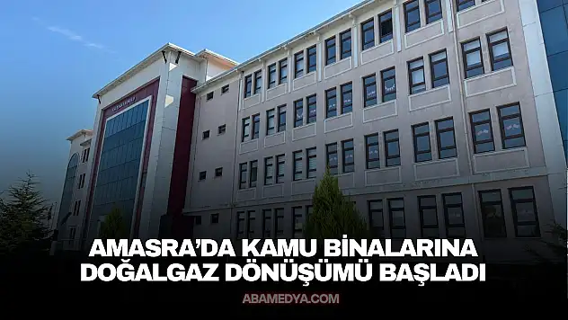 Amasra'da Kamu Binalarına Doğalgaz Dönüşümü Başladı