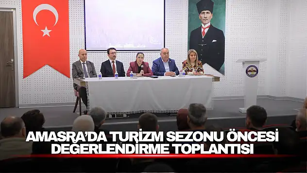 Amasra'da Turizm Sezonu Öncesi Değerlendirme Toplantısı