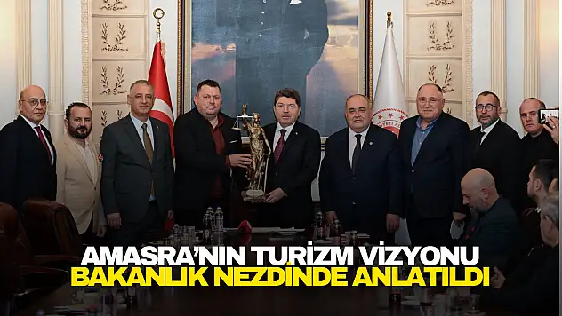 Amasra'nın Turizm Vizyonu Bakanlık Nezdinde Anlatıldı