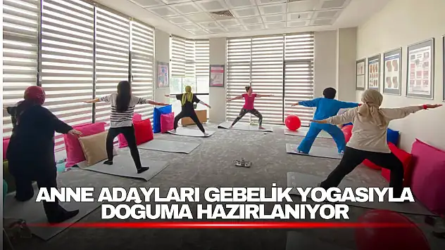 Anne Adayları Gebelik Yogasıyla Doğuma Hazırlanıyor