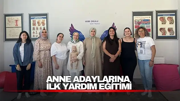 Anne Adaylarına İlk Yardım Eğitimi