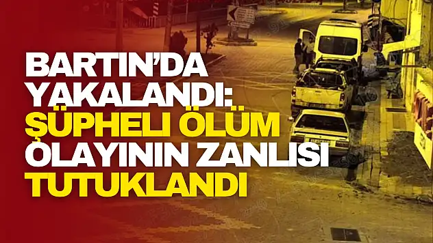 Aracını Tamir Ettirmek İçin Geldiği Bartın'da Yakalandı
