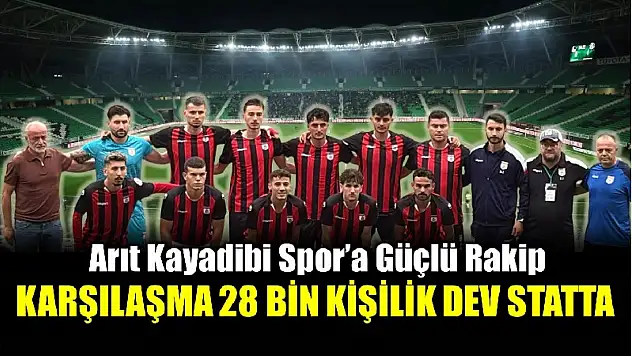 Arıt Kayadibi 28 bin kişilik statta oynayacak