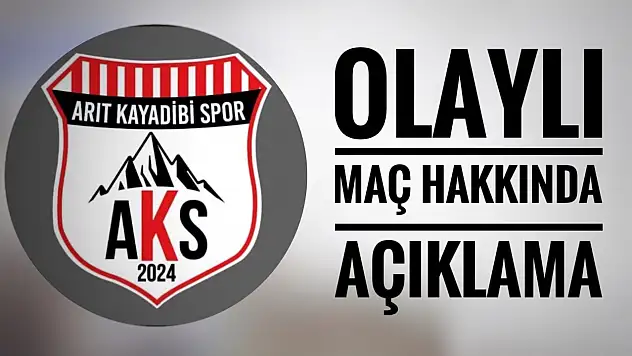 Arıt Kayadibispor'dan açıklama
