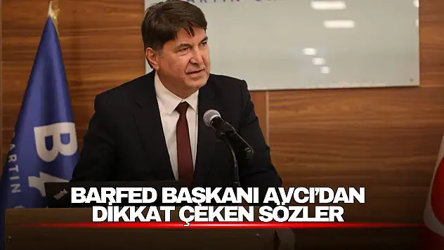 Avcı'dan Dikkat Çeken Sözler