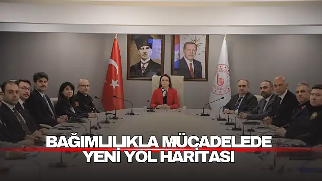 Bağımlılıkla Mücadelede Yeni Yol Haritası