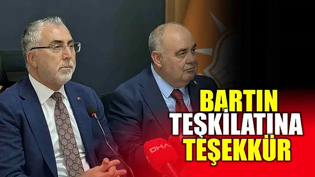 Bakandan Bartın teşkilatına teşekkür