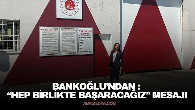 Bankoğlu: 'Hep Birlikte Başaracağız'