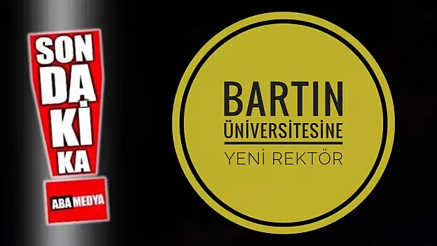 Bartın'a yeni Rektör