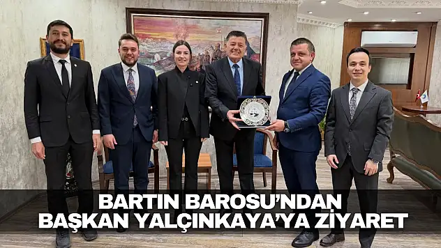 Bartın Barosu'ndan Başkan Yalçınkaya'ya Ziyaret