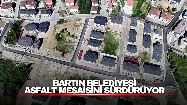 Bartın Belediyesi Asfalt Mesaisini Sürdürüyor