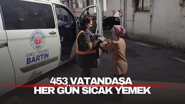 Bartın Belediyesi'nden Dayanışma Eli: 453 Vatandaşa Her Gün Sıcak Yemek
