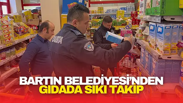Bartın Belediyesi'nden Gıdada Sıkı Takip