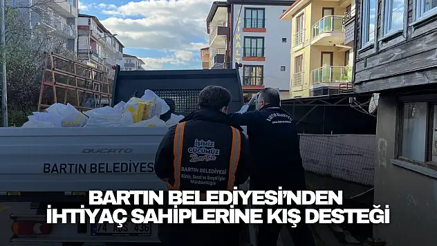 Bartın Belediyesi'nden İhtiyaç Sahiplerine Kış Desteği