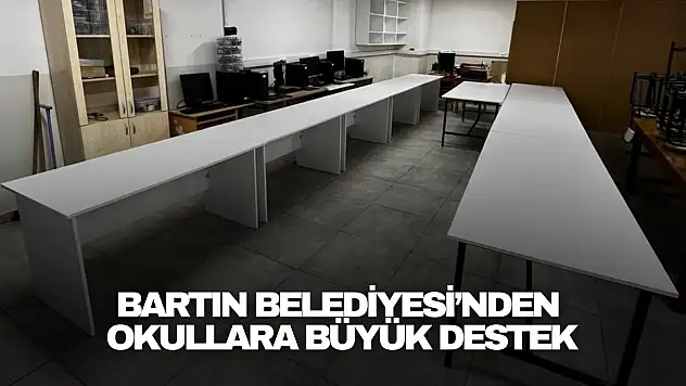 Bartın Belediyesi'nden Okullara Büyük Destek