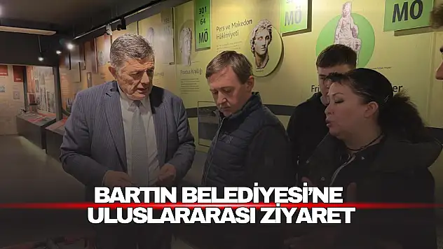 Bartın Belediyesi'ne Uluslararası Ziyaret