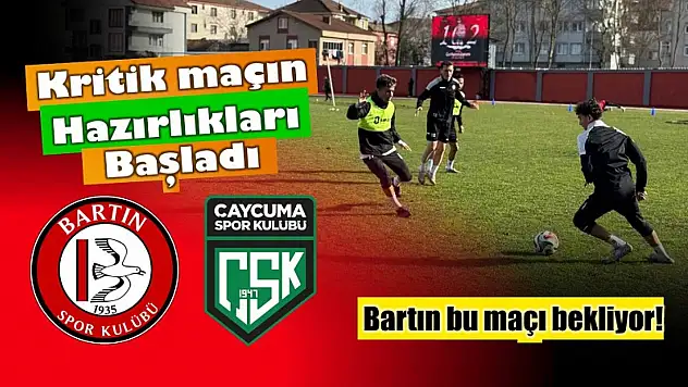 Bartın bu maçı bekliyor