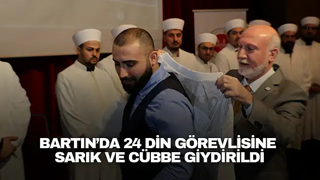 Bartın'da 24 Din Görevlisine Sarık ve Cübbe Giydirildi