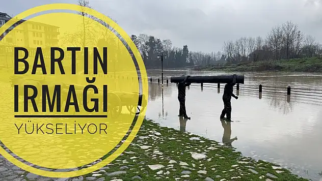 Bartın'da ırmak yükseldi