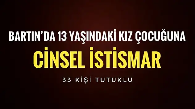 Bartın'da kız çocuğuna istismar