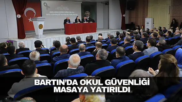 Bartın'da Okul Güvenliği Masaya Yatırıldı