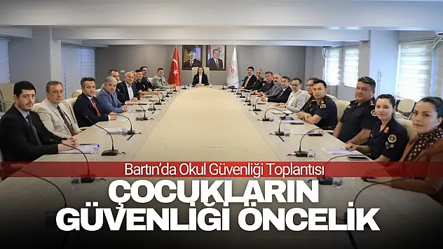 Bartın'da Okul Güvenliği Toplantısı